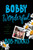 Bobby Wonderful (An Imperfect Son Buries His Parents) by Bob Morris, 9781455556502