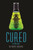 Cured (A Stung Novel) by Bethany Wiggins, 9780802737878