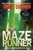 The Maze Runner (Book One of the Maze Runner Series) - 9780385737951 by James Dashner, 9780385737951