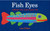Fish Eyes (A Book You Can Count On) - 9780152280505 by Lois Ehlert, Lois Ehlert, 9780152280505