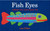 Fish Eyes (A Book You Can Count On) - 9780152280512 by Lois Ehlert, Lois Ehlert, 9780152280512