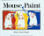 Mouse Paint - 9780152560256 by Ellen Stoll Walsh