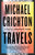 Travels - 9780804171274 by Michael Crichton, 9780804171274
