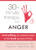 Thirty-Minute Therapy for Anger (Everything You Need To Know in the Least Amount of Time) by Ronald Potter-Efron, Patricia Potter-Efron, 9781608820290
