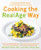 Cooking the RealAge (R) Way (Turn back your biological clock with more than 80 delicious and easy recipes) by Michael F. Roizen, M.D., John La Puma, M.D., 9780060009366