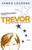Trevor (a novella) - 9781609804879 by James Lecesne, 9781609804879