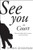See You in Court (How the Right Made America a Lawsuit Nation) - 9781595580993 by Thomas Geoghegan, 9781595580993