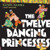 The Twelve Dancing Princesses - 9780142414507 by Rachel Isadora, Rachel Isadora