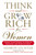Think and Grow Rich for Women (Using Your Power to Create Success and Significance) by Sharon Lechter, 9780399174766