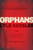 Orphans - 9780802121943 by Lyle Kessler, 9780802121943