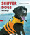 Sniffer Dogs (How Dogs (and Their Noses) Save the World) by Nancy Castaldo, 9780544088931