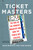 Ticket Masters (The Rise of the Concert Industry and How the Public Got Scalped) by Dean Budnick, Josh Baron, 9780452298088