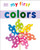 My First Colors - 9781465428981 by DK, 9781465428981