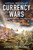 Currency Wars (The Making of the Next Global Crisis) by James Rickards, 9781591845560