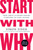 Start with Why (How Great Leaders Inspire Everyone to Take Action) - 9781591846444 by Simon Sinek, 9781591846444