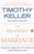 The Meaning of Marriage (Facing the Complexities of Commitment with the Wisdom of God) - 9781594631870 by Timothy Keller, Kathy Keller, 9781594631870