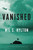 Vanished (The Sixty-Year Search for the Missing Men of World War II) by Wil S. Hylton, 9781594632860