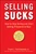 Selling Sucks by Frank J. Rumbauskas, Jr., 9780470116258