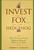 Invest Like a Fox... Not Like a Hedgehog (How You Can Earn Higher Returns With Less Risk) by Robert C. Carlson, 9780470126332