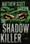Shadowkiller - 9781416599210 by Matthew Scott Hansen, 9781416599210