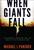 When Giants Fall (An Economic Roadmap for the End of the American Era) by Michael Panzner, 9780470310434