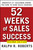 52 Weeks of Sales Success (America's #1 Salesman Shows You How to Send Sales Soaring) by Ralph R. Roberts, 9780470393505 52 Weeks of Sales Success (America's #1 Salesman Shows You How to Send Sales Soaring) by Ralph R. Roberts, 9780470393505