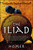 The Iliad ((The Stephen Mitchell Translation)) by Homer, Stephen Mitchell, 9781439163382