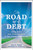 The Road Out of Debt + Website (Bankruptcy and Other Solutions to Your Financial Problems) by J. N. Feeney, 9780470498866