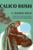 Calico Bush - 9780027346107 by Rachel Field, Allen Lewis