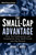 The Small-Cap Advantage (How Top Endowments and Foundations Turn Small Stocks into Big Returns) by Brian Bares, 9780470615768
