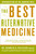 The Best Alternative Medicine - 9780743200271 by Dr. Kenneth R. Pelletier, William L. Simon, 9780743200271