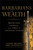 Barbarians of Wealth (Protecting Yourself from Today's Financial Attilas) by Sandy Franks, Sara Nunnally, 9780470768143