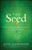 The Seed (Finding Purpose and Happiness in Life and Work) by Jon Gordon, 9780470888568 The Seed (Finding Purpose and Happiness in Life and Work) by Jon Gordon, 9780470888568