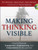 Making Thinking Visible (How to Promote Engagement, Understanding, and Independence for All Learners) by Ron Ritchhart, Mark Church, Karin Morrison, David Perkins, 9780470915516 Making Thinking Visible (How to Promote Engagement, Understanding, and Independence for All Learners) by Ron Ritchhart, Mark Church, Karin Morrison, David Perkins, 9780470915516