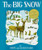 The Big Snow - 9780027379105 by Berta Hader, Elmer Hader, Berta Hader, Hader Elmer
