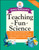Janice VanCleave's Teaching the Fun of Science by Janice VanCleave, 9780471191636