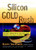 Silicon Gold Rush (The Next Generation of High-Tech Stars Rewrites the Rules of Business) by Karen Southwick, 9780471246466