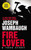 Fire Lover (A True Story) by Joseph Wambaugh, 9780060095284