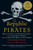 The Republic Of Pirates (Being the True and Surprising Story of the Caribbean Pirates and the Man Who Brought Them Down) by Colin Woodard, 9780156034623