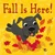 Fall Is Here! by Fhiona Galloway, 9781499801101