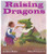 Raising Dragons by Jerdine Nolen, Elise Primavera, 9780152165369