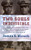 Two Souls Indivisible (The Friendship That Saved Two POWs in Vietnam) by James S. Hirsch, 9780618562107