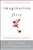 Imagination First (Unlocking the Power of Possibility) by Eric Liu, Scott Noppe-Brandon, Lincoln Center Institute, 9781118013687