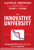 The Innovative University (Changing the DNA of Higher Education from the Inside Out) by Clayton M. Christensen, Henry J. Eyring, 9781118063484