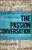 The Passion Conversation (Understanding, Sparking, and Sustaining Word of Mouth Marketing) by Robbin Phillips, Greg Cordell, Geno Church, John Moore, 9781118533338