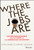 Where the Jobs Are (Entrepreneurship and the Soul of the American Economy) by John Dearie, Courtney Geduldig, 9781118573242