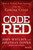 Code Red (How to Protect Your Savings From the Coming Crisis) by John Mauldin, Jonathan Tepper, 9781118783726