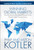 Winning Global Markets (How Businesses Invest and Prosper in the World's High-Growth Cities) by Philip Kotler, Milton Kotler, 9781118893814