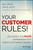 Your Customer Rules! (Delivering the Me2B Experiences That Today's Customers Demand) by Bill Price, David Jaffé, 9781118954775