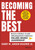 Becoming the Best (Build a World-Class Organization Through Values-Based Leadership) by Harry M. Jansen Kraemer, Jr., 9781118999424